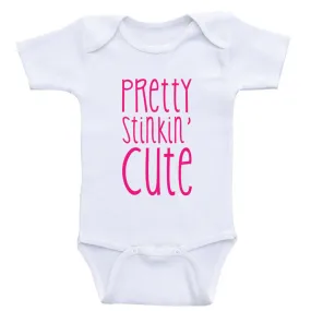 Cute Baby Clothes "Pretty Stinkin' Cute" Unisex Baby One-Piece Bodysuits