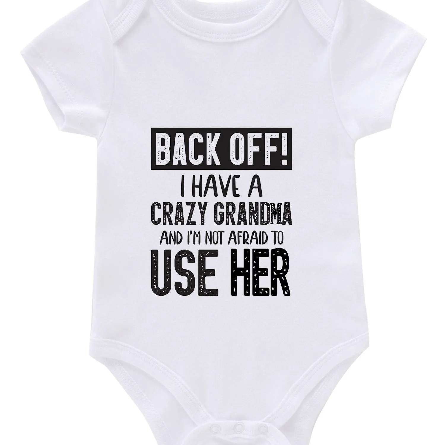 Cute Back Off ! I Have Crazy Grandma Letter Print Onesies