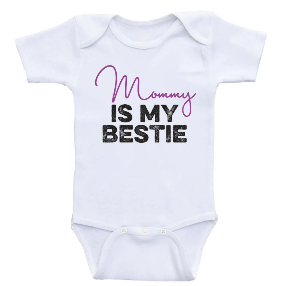 Cute One-Piece Baby Shirts "Mommy Is My Bestie" Funny Baby Clothes