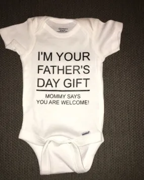 I’m Your Father’s Day Gift, Funny Baby Onesie, New Dad, Baby Shower